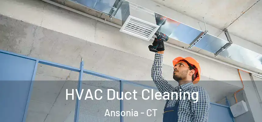  HVAC Duct Cleaning Ansonia - CT